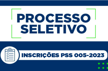 ABERTURA INSCRIÇÕES PSS 005/2023